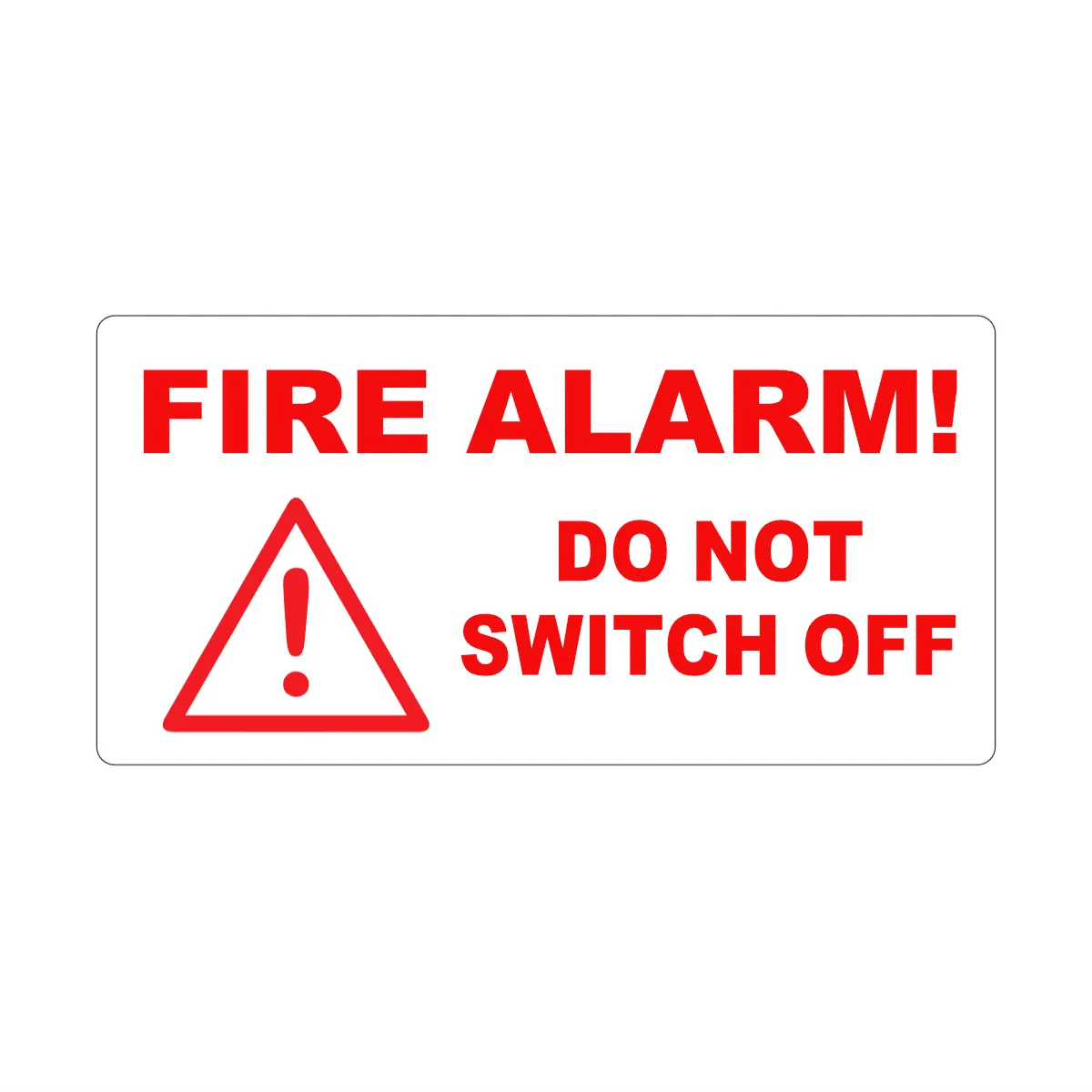 Fire Alarm Do Not Switch Off Labels