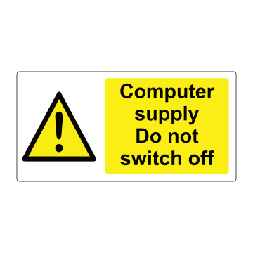 computer supply do not switch off label