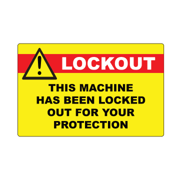 this machine has been locked out for your protection lockout label